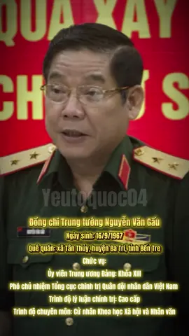 Trung tướng Nguyễn Văn Gấu. #yeutoquoc04 