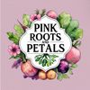 pinkrootsandpetals