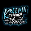 Kreepin Through The Streetz