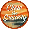 chewthescenery