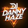 djdannyhaze