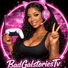 badgalstories