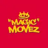 MAGIC MOVEZ