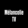 melancolietv