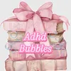 adhdbubbles