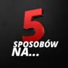 5 sposobów na