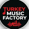 TurkeyMusicFactory