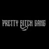 Pretty Bitch Gang