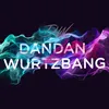 dandan_wurtzbang