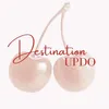 destinationupdo