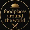 foodplacesaroundtheworld