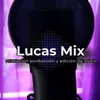 lucasmix1