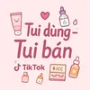 Tui Dùng-Tui Bán
