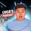 Luca’s Podcast