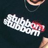 STUBBORN STUBBORN