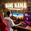 bang_nanaina