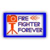 fire fighter forever