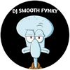 DJ Smooth Fvnky