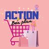 Action & bon plan