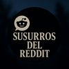 SusurrosDeReddit 🍃