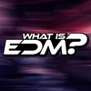 WHAT IS EDM?