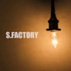 S.FACTORY