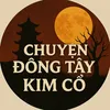 Chuyện Đông Tây Kim Cổ