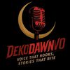 Dekodawn- Narrator 🎙📚