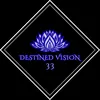 destinedvision33