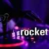 dj__rocket