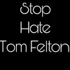 stop_hate_tom.felton