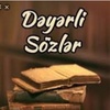 DƏYƏRLİ SÖZLƏR