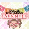 dulcesenchiladosmechee