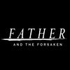 fatherandtheforsaken