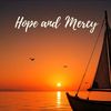 Hope and Mercy