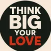 thingbigyourlove