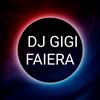 DJ GIGI FAIERA