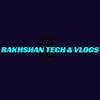 rakhshantechvlogs