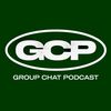 Group Chat Podcast