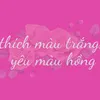 thichmautrangyeumauhong