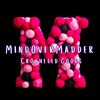 mindovermadder24