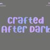 craftedafterdark