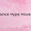 __dance__hype__house