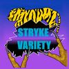 stryke_variety