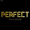 perfectmaple420