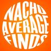 nachoaveragefinds