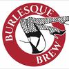 burlesquebrew