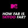 MTVTattooFar