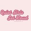 quietgirlsgetloud