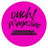 Ouchmagazine ®